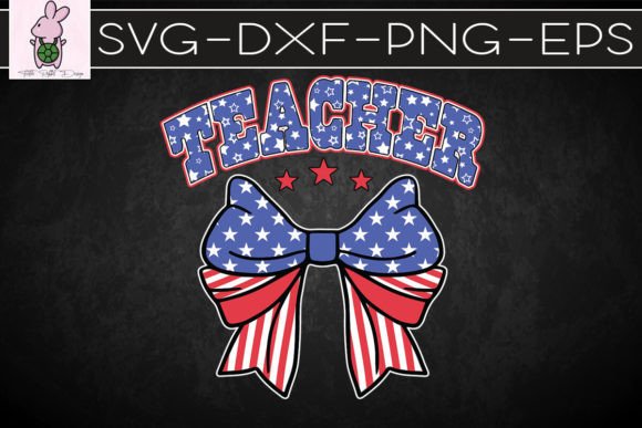 Teacher 4th of July Coquette Bow SVG